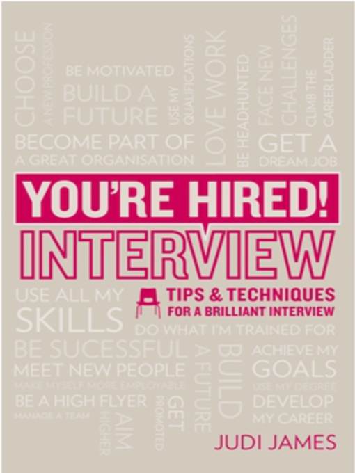Title details for You're Hired! Interview by Judi James - Available
